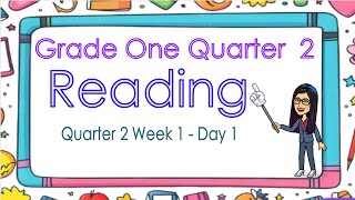 MATATAG READING AND LITERACY GRADE 1 WEEK 1 DAY 1 QUARTER 2 [upl. by Neelrahs162]