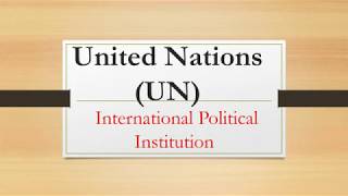 United Nations [upl. by Gniliem]