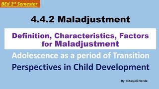 442 Maladjustment Factors of Maladjustment CharacteristicsChild Development [upl. by Ailen]