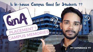 My Campus Memories  QnA and My Feedback About MAKAUT InHouse Campus  Admission and Class Details [upl. by Ocihc653]