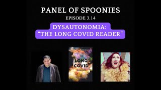 Panel of Spoonies Dysautonomia quotThe Long Covid Readerquot [upl. by Onitnelav584]