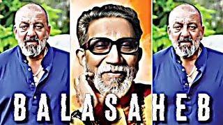 POWER OF BALASAHEB 🔥  Balasaheb Thakre  Sanjay Dutt  trending sanjaydutt balasahebthackeray [upl. by Trout]