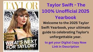 Taylor Swift The 100 Unofficial 2025 Yearbook Welcome to the 2025 Taylor Swift Yearbook your ulti [upl. by Lerner473]