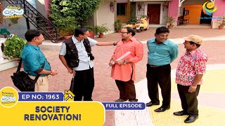 Ep 1963  Society Renovation  Taarak Mehta Ka Ooltah Chashmah  Full Episode  तारक मेहता [upl. by Zigmund34]