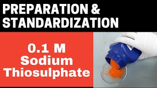 Preparation amp Standardization of 01M 01N Sodium Thiosulphate SolutnChemical PreparationPart3 [upl. by Ennairak]