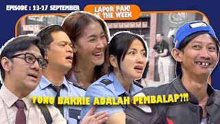 YONO BAKRIE NGAKU PEBALAP KONDRE KE MANDALIKA  LAPOR PAK OF THE WEEK Eps2327 September 2024 [upl. by Oderfla371]