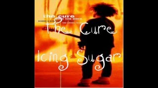 The Cure  Icing Sugar [upl. by Orhtej]