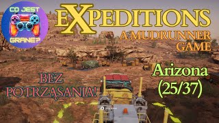 Bez Potrząsania  Arizona 2537  Expeditions A MudRunner Game  CoJestGrane [upl. by Aldus28]