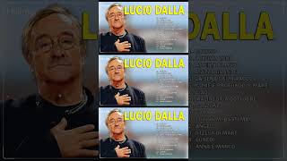 Le 50 Migliori Canzoni di Lucio Dalla  Lucio Dalla Greatest Hits  Lucio Dalla Canzoni Più Belle [upl. by Ronica]