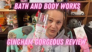 BATH AND BODY WORKS GINGHAM GORGEOUS REVIEW bathandbodyworks review ginghamgorgeous [upl. by Nanete]