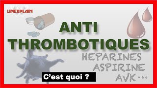 Les Antithrombotiques  Anticoagulants ou Antiagrégants plaquettaires [upl. by Barcellona733]