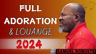 FULL ADORATION 2024  ÉVANGÉLISTE SAMUEL ROBUSTE  La Lumière de Dieu [upl. by Newman]