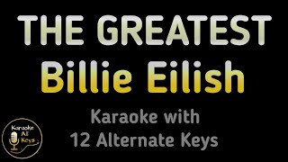 Billie Eilish  THE GREATEST Karaoke Instrumental Lower Higher Male amp Original Key [upl. by Richmond]