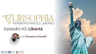 Libsophia 2 – Libertà con Ermanno Ferretti [upl. by Aeki]