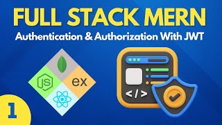 An Overview and Project Introduction MERN Authentication amp Authorization with JWT  Part 1 [upl. by Sherie721]