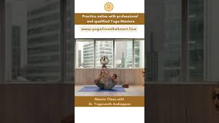 Master class with Dr Yogananth Andiappan yoga masterclass [upl. by Lerim]