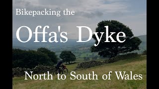 Bikepacking the Offas Dyke  Friend to Friend  North to South of Wales [upl. by Yelhak]