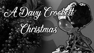 A Davy Crockett Christmas [upl. by Darooge]