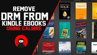 How To Remove DRM From Kindle eBooks Using Calibre 100 Free [upl. by Tabbitha651]