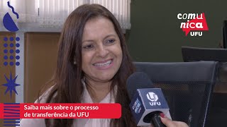 Comunica UFU 2023  02  Inscrições abertas para transferência na UFU [upl. by Kalasky]