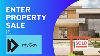 How To Add PROPERTY Sale in your Australian Tax Return using MyGov [upl. by Imar]