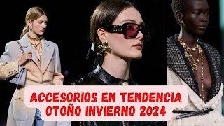 Accesorios en Tendencia Otoño  Invierno 2024 [upl. by Favata]