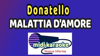 Donatello  MALATTIA DAMORE  karaoke [upl. by Enelrahs593]