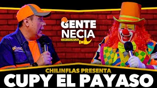 Gente Necia  Cupy El Payaso  Chilinflas [upl. by Anilac967]