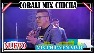 CORALI MIX CHICHA 2018 lechucitacuando te encuentres muy lejosvivorapara yolael aguajal [upl. by Catherine]