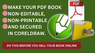 Make NonEditable Nonprintable Secured PDF in CorelDraw [upl. by Angy]