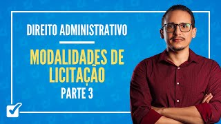 140303 Aula das Modalidades de Licitação  Lei 14133 Direito Administrativo  Parte 3 [upl. by Sawtelle]