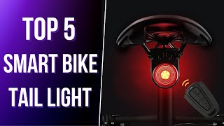 Top 5 Smart Bike Tail Light [upl. by Vashtia]