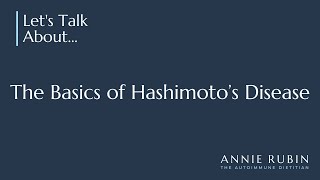 The Basics of Hashimoto’s Disease [upl. by Chester]