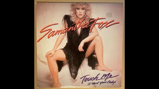 SAMANTHA FOX  TOUCH ME 1986 RELEASE OFFICIAL [upl. by Retepnhoj778]