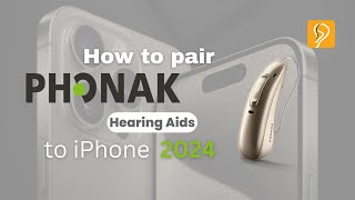 How to Pair Phonak Hearing Aids to iPhone  Happy Ears Hearing Center 2024 [upl. by Downing]