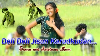 DELI DELI JISUN KARUDKUDANSOURA NEW CHRISTMAS SONG2023 [upl. by Gettings]