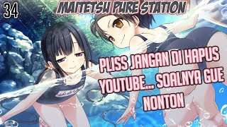 Semoga gk kena cekal Youtube Maitetsu pure station Part 34 [upl. by Nuahsal]