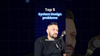 Top 5 System Design problems [upl. by Durkin]