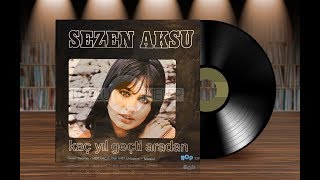 Sezen Aksu  Kaç Yıl Geçti Aradan Orijinal Plak Kayıt 45lik [upl. by Aerdnaeel]