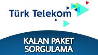 Türk Telekom Kalan Paket Sorgulama  Kalan Kullanım Öğrenme [upl. by Sueaddaht]