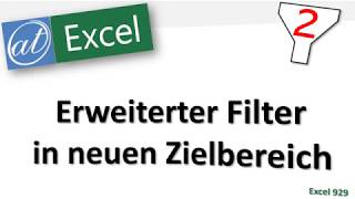 Erweiterter Filter  Daten in Zielbereich kopieren  Excel [upl. by Lalaj]