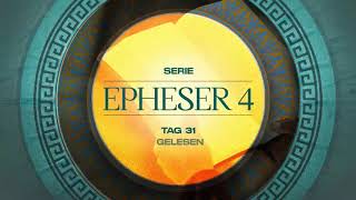 Tag 31 💛 Epheser 41314 gelesen [upl. by Aiuoqes]