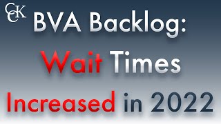 Board of Veterans Appeals FY 22 Recap VA Claim Delays and Wait Times [upl. by Stilla]