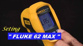 Cara seting fitur pada infrared FLUKE 62 Max  Deteksi suhu Corona COVID19 [upl. by Rosenblum]