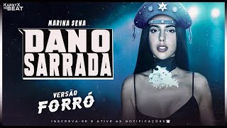 Marina Sena  Dano Sarrada  VERSÃO FORRÓ  KarnyX no Beat [upl. by Uahc242]