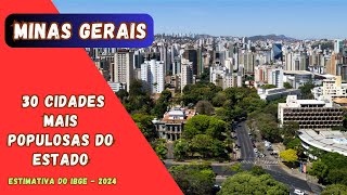 30 cidades mais populosas de MINAS GERAIS  Estimativa IBGE 2024 [upl. by Abran]