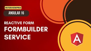 28 Angular 16  Reactive Forms  FormBuilder service [upl. by Gennifer253]