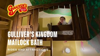 Gullivers Kingdom Matlock Bath  Rides and Attractions [upl. by Gaspar285]