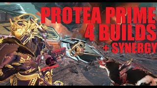 WARFRAME PROTEA PRIME My 4 Main Builds  AOE Synergy  Dante Unbound [upl. by Alaric194]