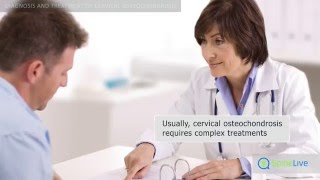 Cervical osteochondrosis Diagnosis and treatment [upl. by Nonnahs369]